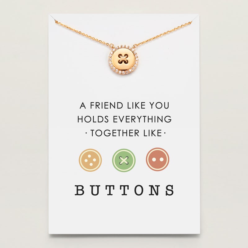 Friend Holds Everything Together Like Buttons Necklace